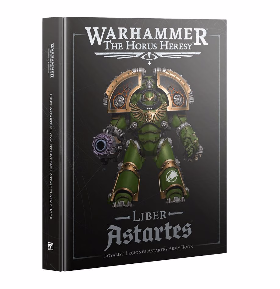 The Horus Heresy - Liber Astartes: Loyalist Legiones Astartes Army Book
